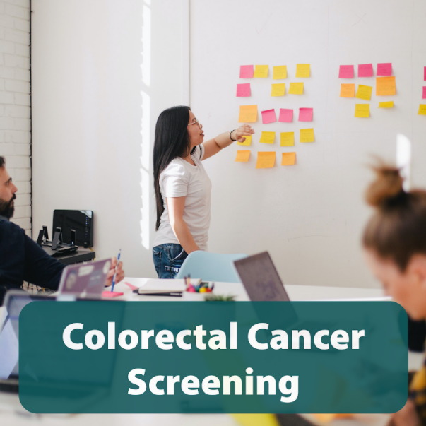 Woman organizing sticky notes on a wall with "colorectal cancer screening" text