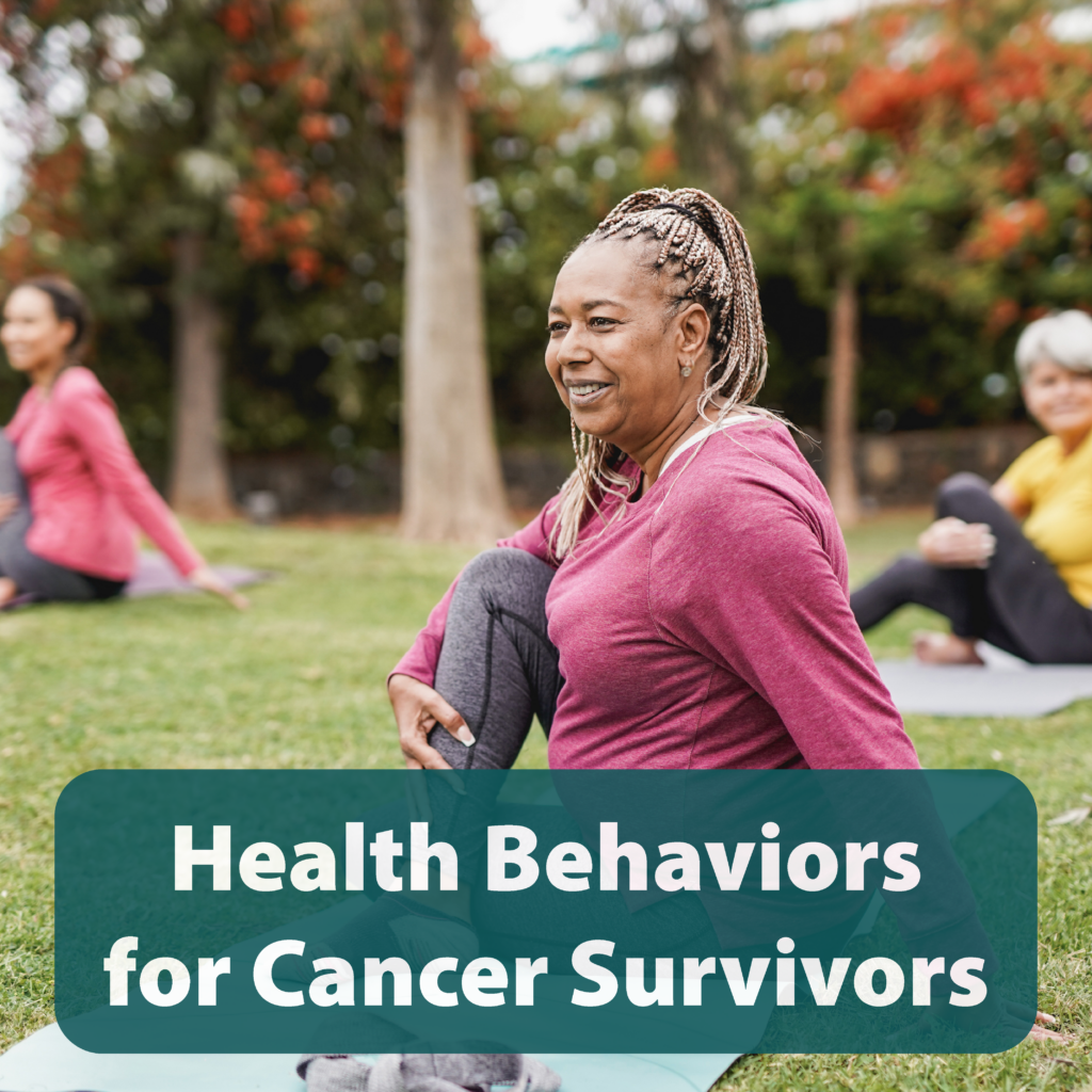 Three women on grass with yoga mats stretching and "health behaviors for cancer survivors" text